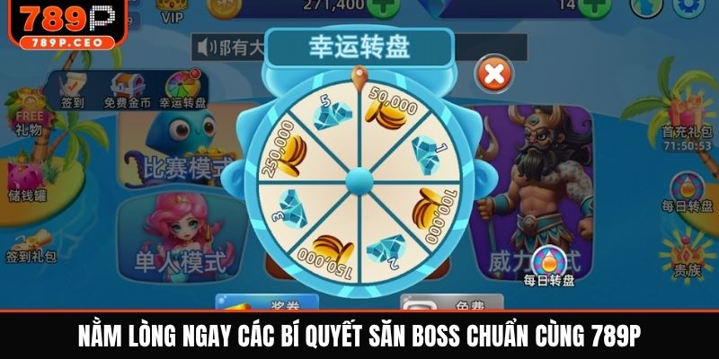 Nằm lòng ngay các bí quyết săn boss chuẩn cùng 789P